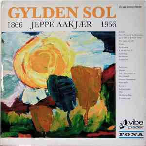 Various - Gylden Sol. Jeppe Aakjær