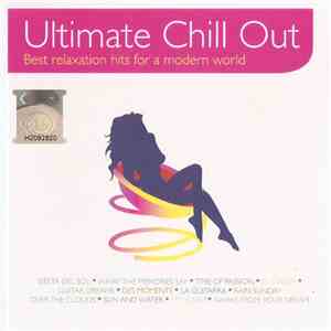 Various - Ultimate Chill Out - Best Relaxation Hits For A Modern World