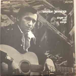 Waylon Jennings - Singer Of Sad Songs
