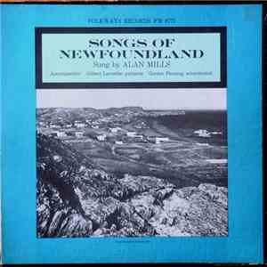 Alan Mills - Songs Of Newfoundland