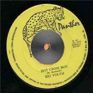 Big Youth - Hot Cross Bun / River Jordan