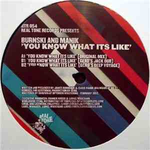 Burnski And MANIK - You Know What Its Like