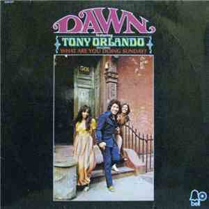 Dawn  Featuring Tony Orlando - Dawn Featuring Tony Orlando