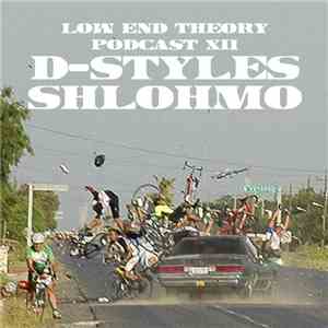 D-Styles And Shlohmo - Episode 12