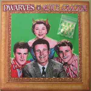 Dwarves / Royce Cracker - Dwarves Royce Cracker