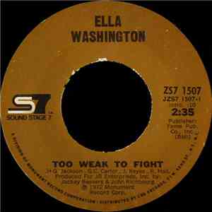 Ella Washington - Too Weak To Fight