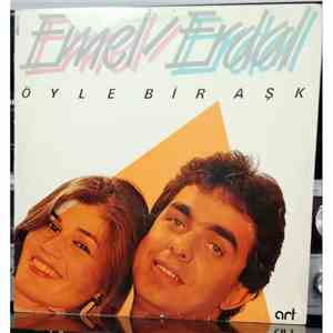 Emel, Erdal - Öyle Bir Aşk