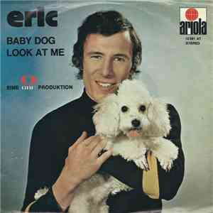 Eric - Baby Dog / Look At Me