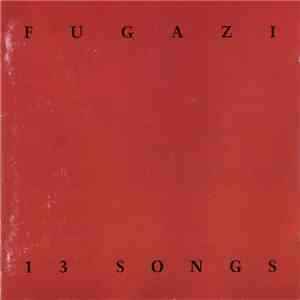 Fugazi - 13 Songs