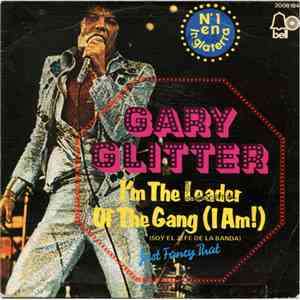 Gary Glitter - I'm The Leader Of The Gang (I Am!) = Soy El Jefe De La Banda