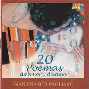 Gian Franco Pagliaro - 20 Poemas De Amor Y Desamor