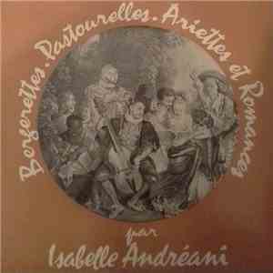 Isabelle Andréani, Jean Laforge - Bergerettes-Pastourelles-Ariettes Et Roma ...