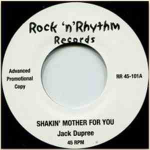 Jack Dupree - Shakin' Mother For You / Keep On Knockin'