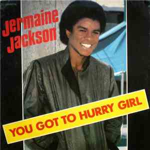 Jermaine Jackson - You Got To Hurry Girl
