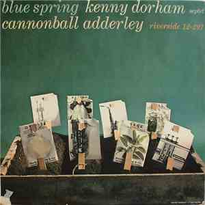 Kenny Dorham Septet Featuring Cannonball Adderley - Blue Spring