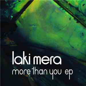 Laki Mera - More Than You (Zoon Van Snook Remix)