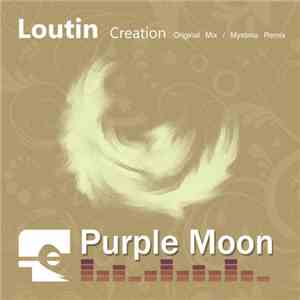 Loutin - Creation