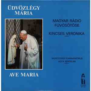 Magyar Rádió Fúvósötöse, Kincses Veronika - Üdvözlégy Mária - Ave Maria