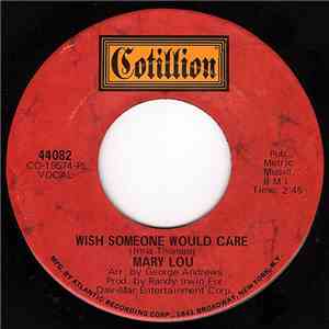 Mary Lou  - Wish Someone Would Care / John You're Wrong