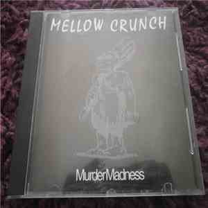 Mellow Crunch - Murder Madness