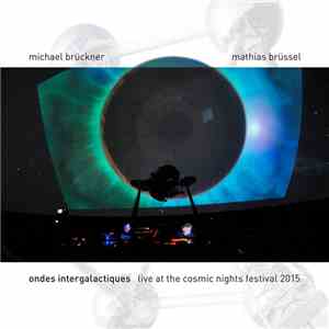 Michael Brückner, Mathias Brüssel - Ondes Intergalactiques