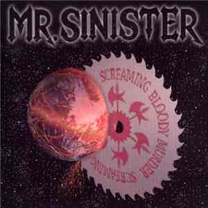 Mr. Sinister  - Screaming Bloody Murder