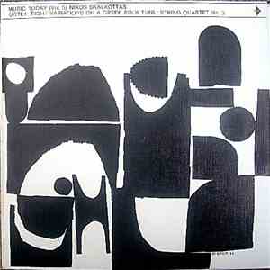 Nikos Skalkottas - Music Today (Vol. 5) Octet / Eight Variations On A Greek Folk Tune For Piano Trio / String Quartet No. 3