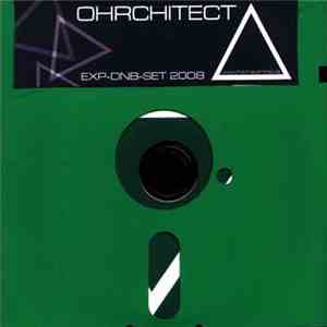 Ohrchitect - Exp-Dnb-Set 2008