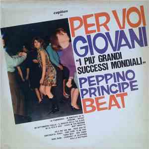 Peppino Principe - Per Voi Giovani (
