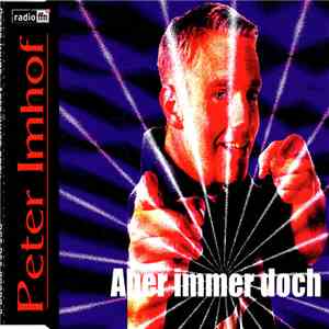 Peter Imhof - Aber Immer Doch