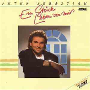 Peter Sebastian - Ein Stück Leben Von Mir