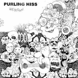 Purling Hiss - Weirdon
