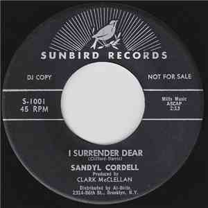 Sandyl Cordell - I Surrender Dear
