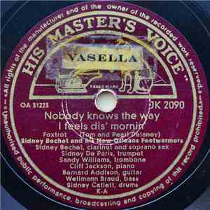 Sidney Bechet And His New Orleans Feetwarmers - Nobody Knows The Way I Feel ...
