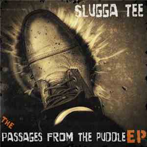 Slugga Tee - Passages From The Puddle