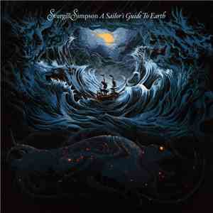 Sturgill Simpson - A Sailor's Guide To Earth