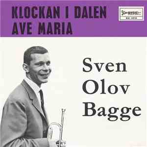 Sven Olov Bagge - Ave Maria / Klockan I Dalen