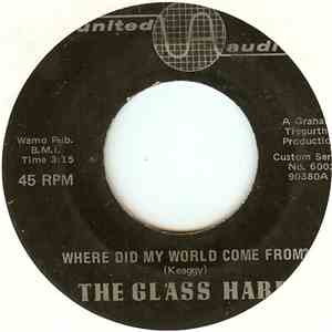 The Glass Harp - Where Did My World Come From? / She Told Me