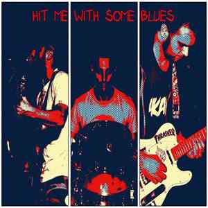 The Jammers Blues - Hit Me With Some Blues