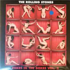 The Rolling Stones - Foxes In The Boxes Vol. 2