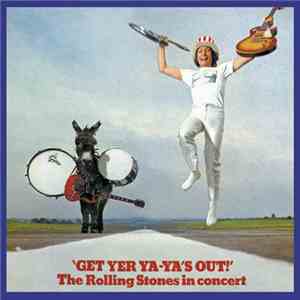 The Rolling Stones - Get Yer Ya-Ya's Out! - The Rolling Stones In Concert