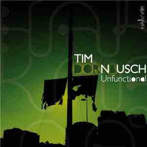 Tim Dornbusch - Unfunctional