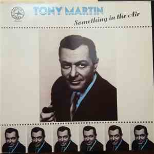 Tony Martin  - Something In The Air