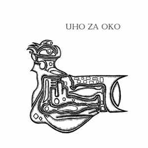 Uho Za Oko - Uho za Oko
