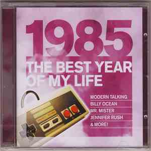 Various - 1985 The Best Year Of My Life