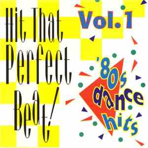 Various - Hit That Perfect Beat ! Vol. 1