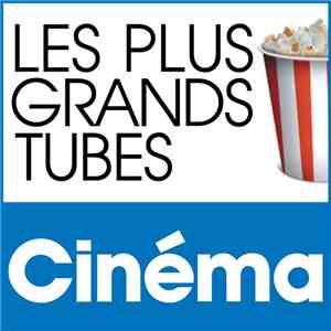 Various - Les Plus Grands Tubes Cinéma