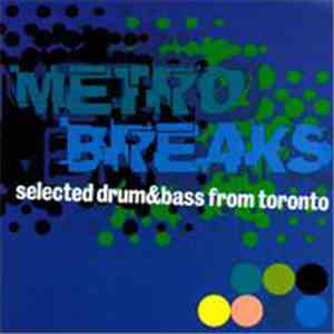 Various - Metro Breaks - Selected Drum & Bass From Toronto
