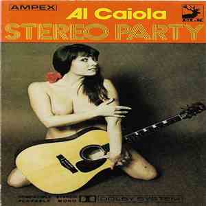 Al Caiola - Stereo Party