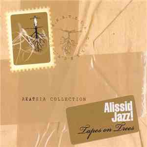 Alissid Jazz! - Tapes On Trees